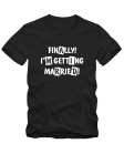 I'm getting married